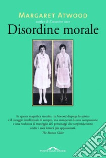 Disordine morale. E-book. Formato EPUB ebook di Margaret Atwood