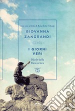 I giorni veri: Diario della Resistenza. E-book. Formato EPUB