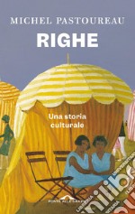 Righe. Una storia culturale. E-book. Formato EPUB