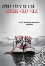 Schegge nella pelle. E-book. Formato EPUB ebook