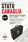 Stato canaglia: Droga, armi, operazioni clandestine: gli affari sporchi dei servizi segreti italiani e stranieri.. E-book. Formato EPUB ebook di Marco Birolini