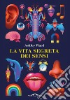 La vita segreta dei sensi. E-book. Formato EPUB ebook