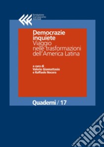 Democrazie inquiete. Viaggio nelle trasformazioni dell’America Latina. E-book. Formato EPUB ebook di Valerio Giannattasio