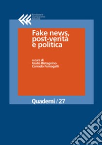 Fake news, post-verità e politica. E-book. Formato EPUB ebook di Corrado Fumagalli