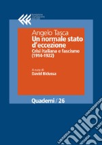 Un normale stato d'eccezione. Crisi italiana e fascismo (1914-1922). E-book. Formato EPUB