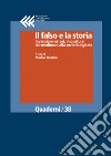 Il falso e la storia. Invenzioni, errori, imposture dal medioevo alla società digitale. E-book. Formato EPUB ebook di Marina Gazzini