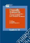 Il tassello mancante. L’intervento organizzativo come leva strategica per la transizione tecnologica. E-book. Formato EPUB ebook di Ivana Pais