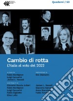 Cambio di rotta: L’Italia al voto del 2022. E-book. Formato EPUB ebook