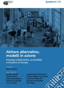 Abitare alternativo, modelli in azione. E-book. Formato EPUB ebook di Silvia Cafora