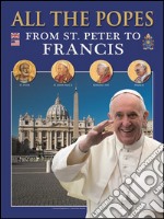 All the Popes: From St. Peter to Francis. E-book. Formato EPUB