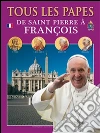 Tous les papes: De Saint Pierre à François. E-book. Formato EPUB ebook di Lozzi Roma