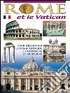 Rome Guide de la ville répartie en 11 secteur aperçu historique. E-book. Formato EPUB ebook