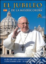 El jubileo de la misericordia. E-book. Formato EPUB ebook