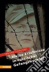 Meine Erlebnisse in russischer Gefangenschaft. E-book. Formato EPUB ebook