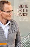 Meine dritte ChanceWarten auf ein Spenderorgan. E-book. Formato EPUB ebook di Kilian Bedin