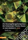 Die Gesetzgebungskompetenz der Autonomen Provinz Bozen im Sachbereich Jagd. E-book. Formato EPUB ebook di Benedikt Terzer