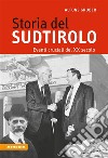 Storia del SudtiroloEventi cruciali del XX secolo. E-book. Formato EPUB ebook