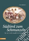 Südtirol zum Schmunzeln. E-book. Formato EPUB ebook di Bruno Mahlknecht