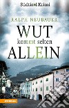 Wut kommt selten alleinSüdtirolkrimi Band 7. E-book. Formato EPUB ebook