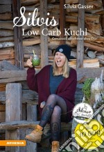 Silvis Low Carb KuchlGenussvoll abnehmen ohne Diät. E-book. Formato PDF