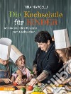 Die Kochschule für Kinder40 kinderleichte Rezepte zum Nachkochen. E-book. Formato PDF ebook di Tina Marcelli