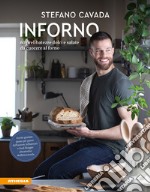 Inforno60 prelibatezze dolci e salate da cuocere al forno. E-book. Formato PDF ebook