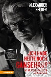 Ich habe heute noch GänsehautMeine spektakulärsten Kriminalfälle. True Crime: von Mafiosi, Serienkillern und anderen Gewalttaten. E-book. Formato EPUB ebook