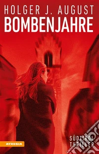 BombenjahreSüdtirol Thriller. E-book. Formato EPUB ebook