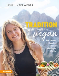 Tradition trifft veganDie besten Klassiker aus der Südtiroler Küche. E-book. Formato PDF ebook