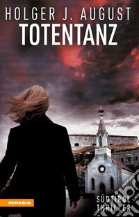 TotentanzSüdtirol-Thriller. E-book. Formato EPUB ebook