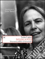 Nilde Iotti. Una storia politica al femminile. E-book. Formato PDF