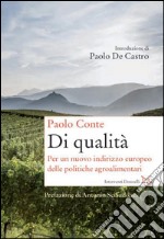 Di qualità. Per un nuovo indirizzo europeo delle politiche agroalimentari. E-book. Formato PDF ebook