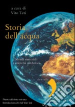 Storia dell'acqua. Mondi materiali e universi simbolici. E-book. Formato PDF ebook