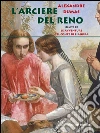 L'arciere del Reno. E-book. Formato PDF ebook di Alexandre Dumas