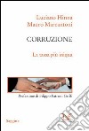 Corruzione. La tassa più iniqua. E-book. Formato PDF ebook di Mauro Marcantoni