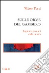 Sulle orme del gambero. Ragioni e passioni della sinistra. E-book. Formato PDF ebook