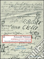Ammalò di testa. Storie del manicomio di Teramo (1880-1931). E-book. Formato PDF