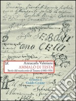 Ammalò di testa. Storie del manicomio di Teramo (1880-1931). E-book. Formato PDF ebook