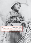 Dalla Maiella alle Alpi. Guerra e Resistenza in Abruzzo. E-book. Formato PDF ebook di Costantino Felice