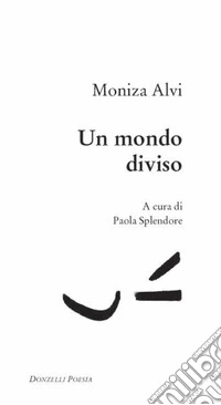 Un mondo diviso. Testo inglese a fronte. E-book. Formato PDF ebook