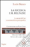La ricerca e il Belpaese. La storia del Cnr raccontata da un protagonista. Conversazione con Pietro Greco. E-book. Formato PDF ebook