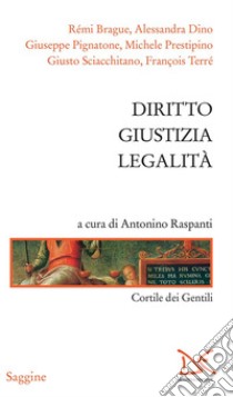 Diritto, giustizia, legalità. Cortile dei gentili. E-book. Formato PDF ebook di Cortile dei gentili