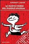 Le nuove storie del piccolo Nicolas. E-book. Formato PDF ebook