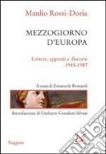 Mezzogiorno d'Europa. Lettere, appunti e discorsi (1945-1987). E-book. Formato PDF ebook