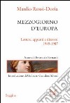 Mezzogiorno d'Europa. Lettere, appunti e discorsi (1945-1987). E-book. Formato PDF ebook