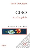 Cibo. La sfida globale. E-book. Formato PDF ebook