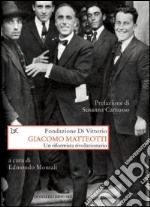 Giacomo Matteotti. Un riformista rivoluzionario. E-book. Formato PDF ebook