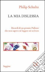 La mia dislessia. E-book. Formato PDF ebook