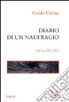 Diario di un naufragio. Italia 2003-2013. E-book. Formato EPUB ebook di Guido Crainz