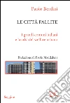 Le città fallite. I grandi comuni italiani e la crisi del welfare urbano. E-book. Formato EPUB ebook